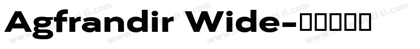 Agfrandir Wide字体转换